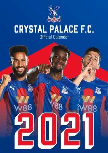 The Official Crystal Palace Calendar 2021