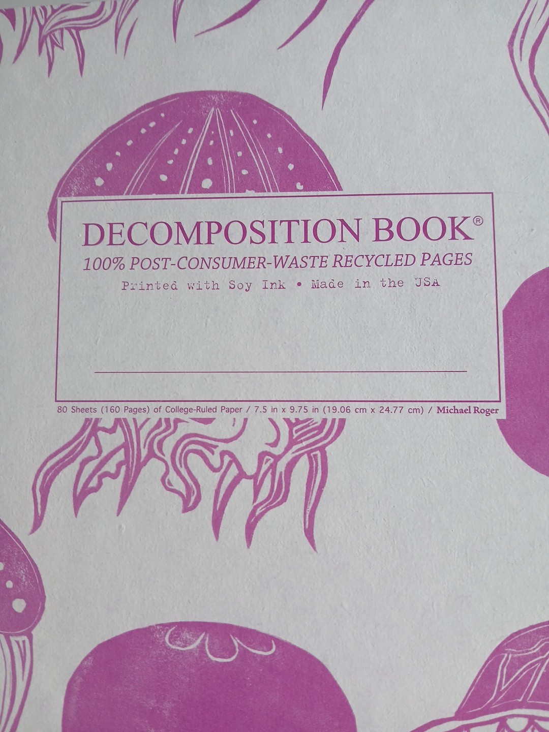 Decomposition Book-Michael Roger-“Jellyfish”-Made In USA-College Ruled