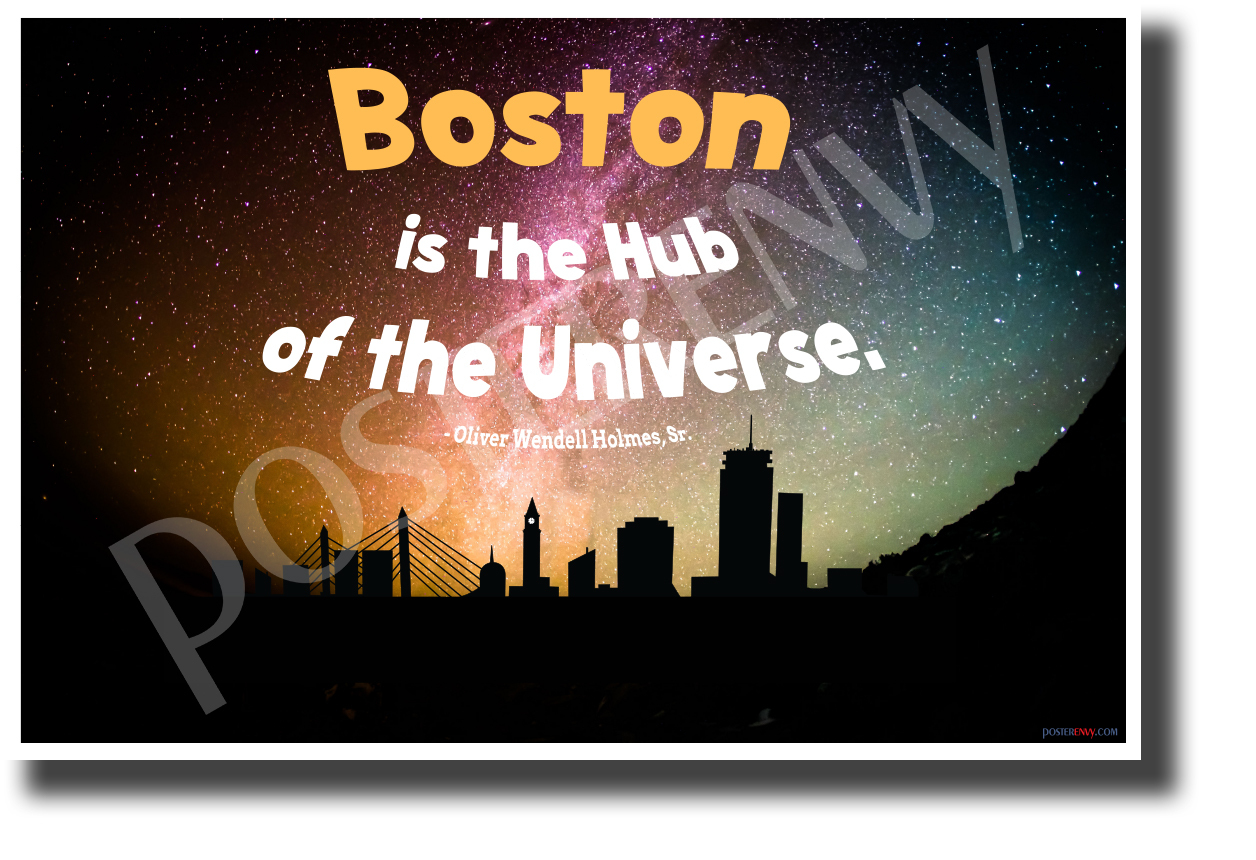 Boston Is The Hub Of The Universe 2 – Oliver Mendell Holmes – NEW Travel POSTER