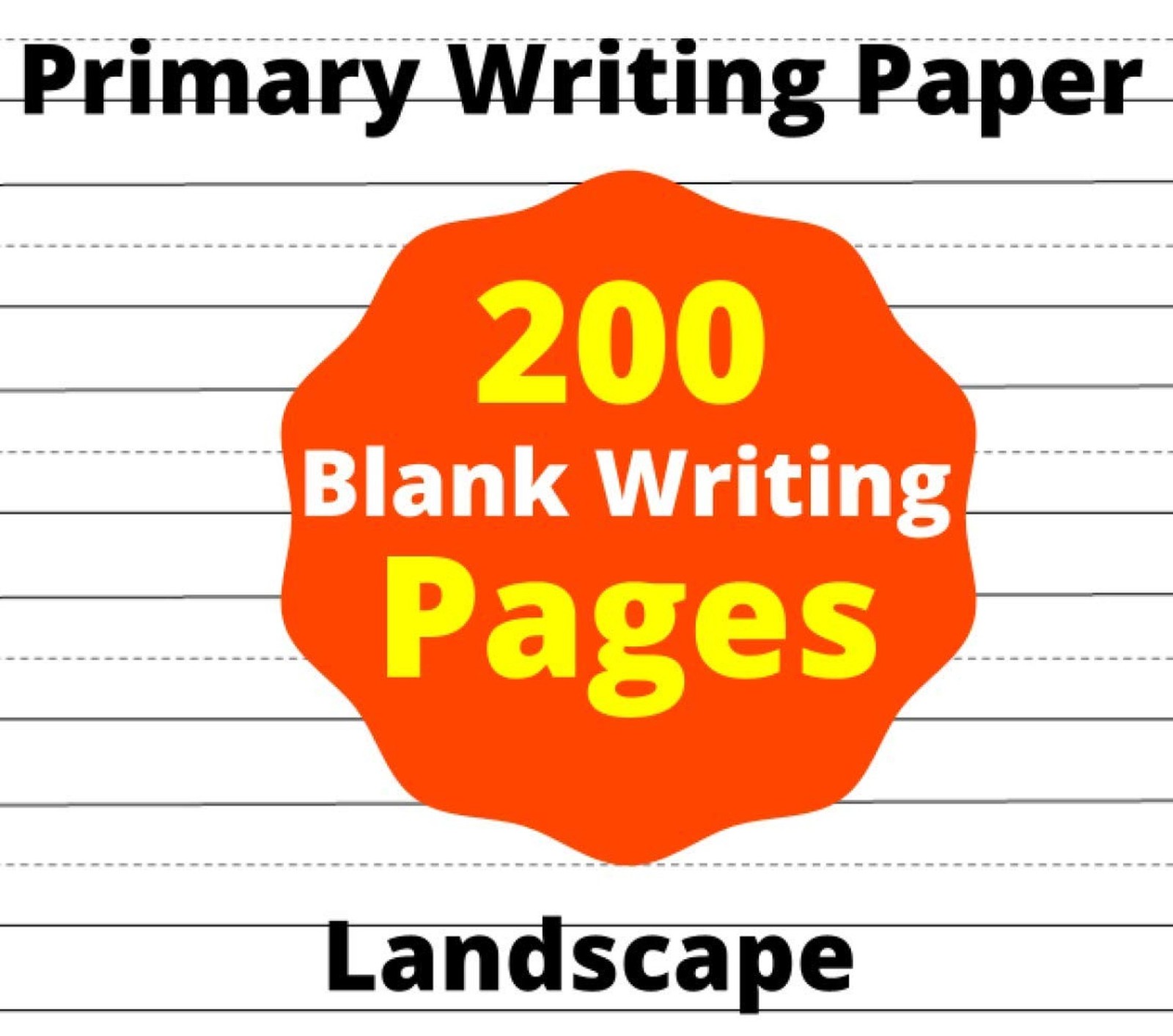 Primary Writing Paper – Landscape: 200-Page Blank Handwriting Practice Paper …